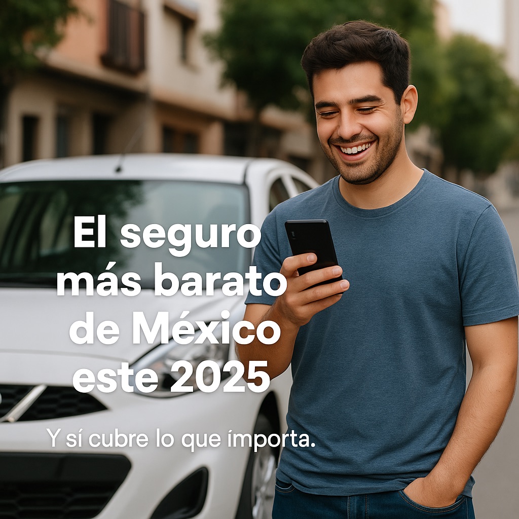 Seguro de auto barato en México 2025